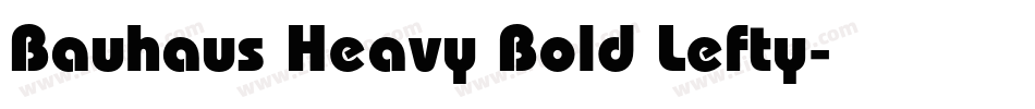 Bauhaus Heavy Bold Lefty字体转换